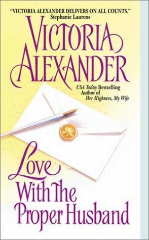 Alexander, Victoria: Love with the proper husband (2003, Avon Books)