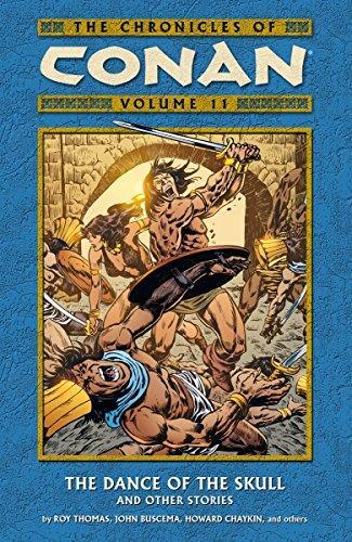 Roy Thomas: The Chronicles of Conan, Vol. 11: The Dance of the Skull and Other Stories (2007)