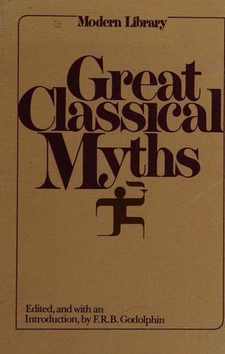 Francis Godolphin: Great classical myths (1964, Random House)