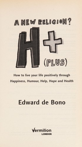 Edward de Bono: H+ (plus) (2006, Vermilion)