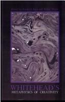 Friedrich Rapp, Reiner Wiehl: Whitehead's metaphysics of creativity (1990, State University of New York Press)