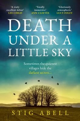 Stig Abell: Death under a Little Sky (2024, HarperCollins Publishers Limited)