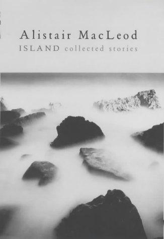 Alistair MacLeod: Island (2001, Jonathan Cape)