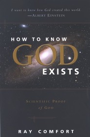 Ray Comfort: How to know God exists (2007, Bridge-Logos)