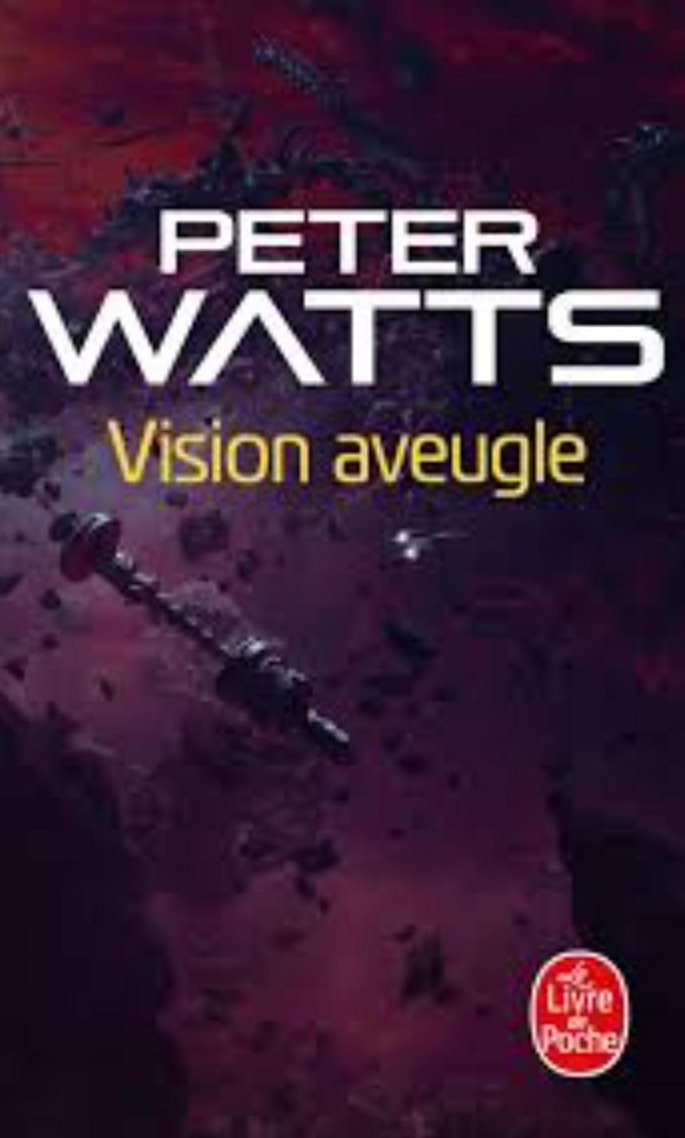Peter Watts: Vision aveugle (French language)