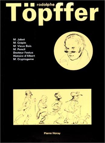 Rodolphe Töpffer, François Caradec: Histoires en images (Hardcover, French language, 1998, Horay)