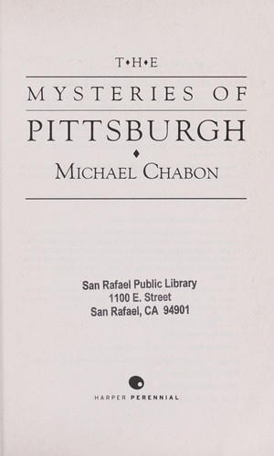 Michael Chabon: The mysteries of Pittsburgh (2005, Harper Perennial)