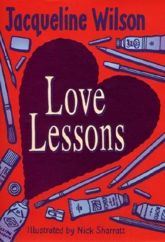 Jacqueline Wilson: Love Lessons (2005, Doubleday UK)