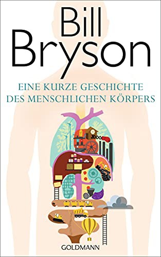 Bill Bryson: Eine kurze Geschichte des menschlichen Körpers (Hardcover, 2020, Goldmann Verlag)