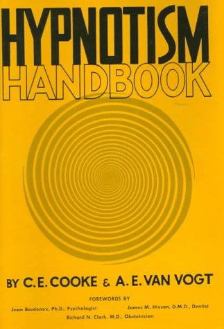 A. E. van Vogt, Charles Edward Cooke: The Hypnotism Handbook (Hardcover, 2002, Borden Publishing Company)