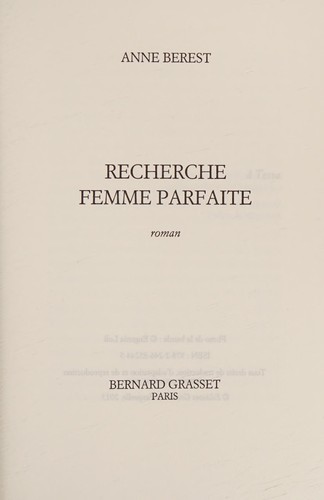 Anne Berest: recherche femme parfaite (2015, GRASSET ET FASQUELLE)