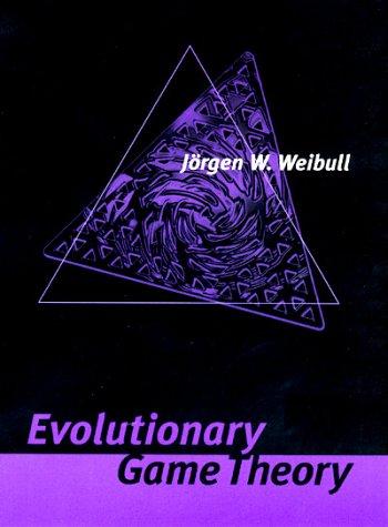 Jörgen W. Weibull: Evolutionary Game Theory (Paperback, 1997, The MIT Press)