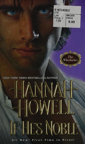 Hannah Howell: If he's noble (2015)