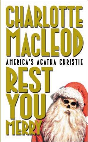 Charlotte MacLeod: Rest You Merry (Peter Shandy Mysteries) (Hardcover, 2001, I Books)