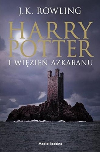 J.K. Rowling: Harry Potter i wiezien Azkabanu (Hardcover, Media Rodzina)