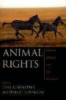 Cass R. Sunstein: Animal Rights: Current Debates and New Directions (2004, Oxford University Press)