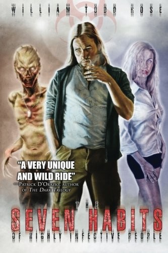 William Todd Rose: Seven Habits of Highly Infective People (2012, Permuted Press)
