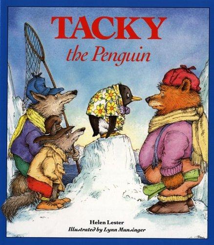Helen Lester: Tacky the Penguin (1990, Houghton Mifflin/Walter Lorraine Books)