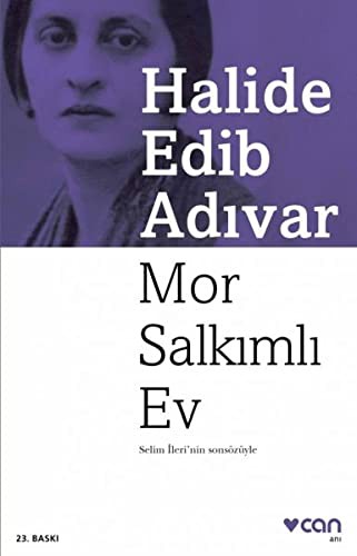 Halide Edib Adıvar: Mor Salkımlı Ev (Paperback, Can Yayınları)