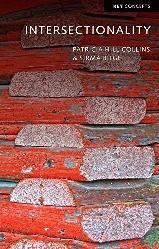 Patricia Hill Collins, Sirma Bilge: Intersectionality (Hardcover, 2016, Wiley-Interscience, Polity)