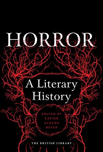 Xavier Aldana Reyes: Horror (2016, British Library, The, British Library Publishing)