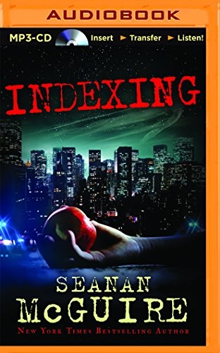 Seanan McGuire, Mary Robinette Kowal: Indexing (AudiobookFormat, 2015, Brilliance Audio)