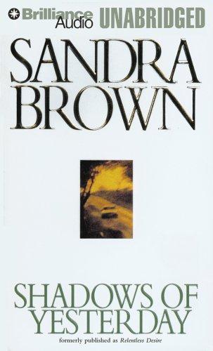 Sandra Brown: Shadows of Yesterday (AudiobookFormat, Brilliance Audio Unabridged)