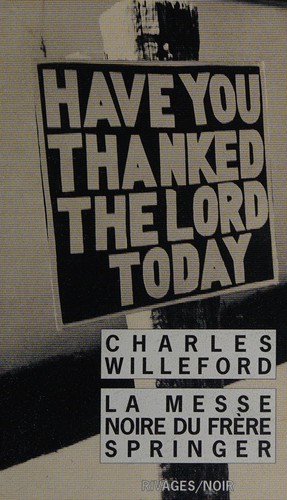 Charles Ray Willeford: La messe noire du frère Springer (Paperback, French language, Rivages)
