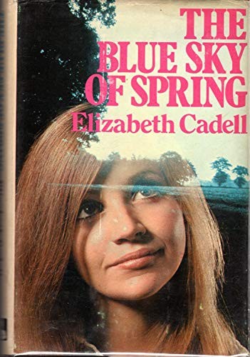 Elizabeth Cadell: The blue sky of spring (1972, White Lion Publishers Ltd, White Lion)