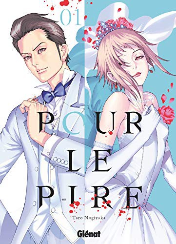 Taro Nogizaka: Pour le pire - Tome 01 (Paperback, 2021, GLENAT)