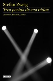 Stefan Zweig: Tres poetas de sus vidas (Paperback, 2008, BackList)