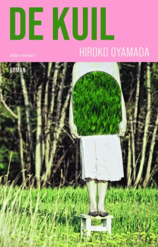 Hiroko Oyamada, Luk Van Haute: De kuil (Paperback, Dutch language, Atlas Contact)