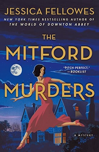 Jessica Fellowes: The Mitford Murders (Paperback, 2018, Minotaur Books)