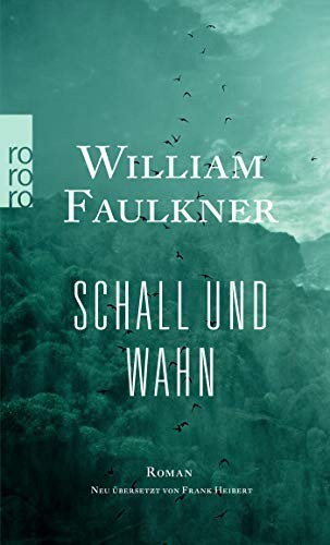 William Faulkner: Schall und Wahn (Paperback, Rowohlt Taschenbuch)