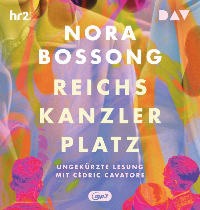 Nora Bossong: Reichskanzlerplatz (AudiobookFormat, German language, 2024, DAV)