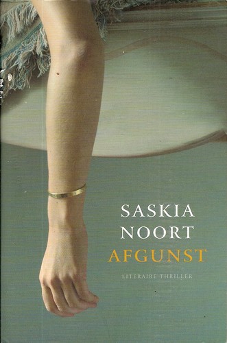 Saskia Noort: Afgunst (Paperback, Dutch language, 2007, Stichting Collectieve Propaganda van het Nederlandse Boek)