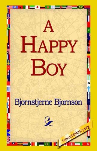 Bjørnstjerne Bjørnson: A Happy Boy (Hardcover, 1st World Library)