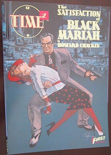 Howard Chaykin: THE SATISFACTION OF BLACK MARIAH (1987)