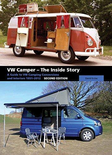 David Eccles: VW Camper - The Inside Story: A Guide to VW Camping Conversions and Interiors 1951-2012 - Second Edition
