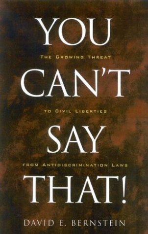 David Berstein: You Can't Say That! (Paperback, 2004, Cato Institute)