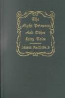 George MacDonald: The Light Princess and Other Fairy Tales (George Macdonald Original Works) (Hardcover, 1993, Johannesen Printing & Publishing)