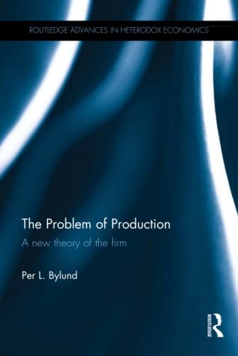 Per L. Bylund: Problem of Production (2015, Taylor & Francis Group)