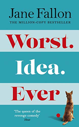Jane Fallon: Worst Idea Ever (Hardcover)