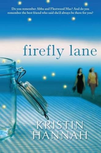 Kristin Hannah: Firefly Lane (Paperback, Pan MacMillan)