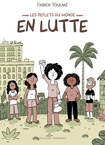 Fabien Toulmé: Les reflets du monde. 1, En lutte (French language, 2022)
