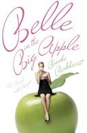 Brooke Parkhurst: Belle in the Big Apple (Hardcover, 2008, Scribner)