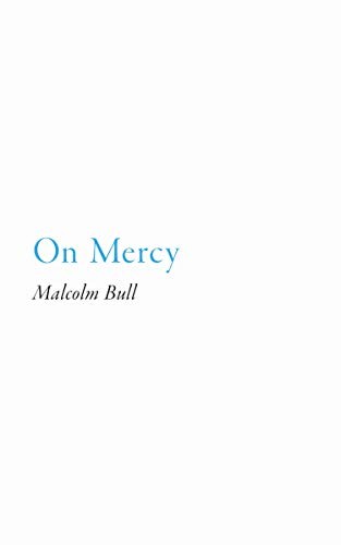 Malcolm Bull: On Mercy (Hardcover, Princeton University Press)