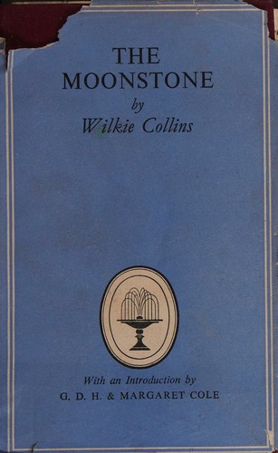 Wilkie Collins: The Moonstone (Collins New classics series-no.456) (1953, Collins)