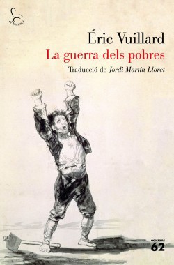 Éric Vuillard: La guerra dels pobres (2020, Edicions 62)