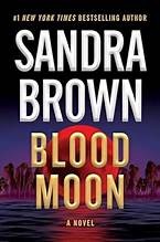 Sandra Brown: Blood Moon (Hardcover, 2025, Grand Central Publishing, a division of Hachette Book Group)